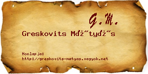 Greskovits Mátyás névjegykártya